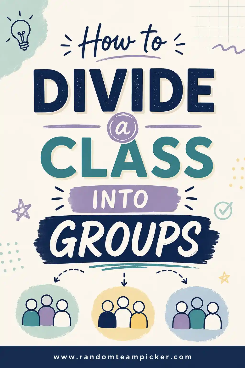 How to Divide a Class Into Groups