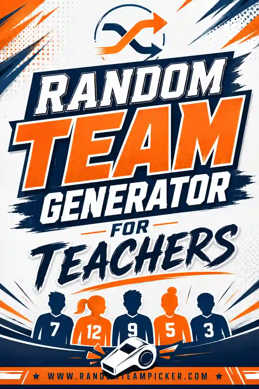 Random Team Generator for Teachers: Fast, Fair Groups