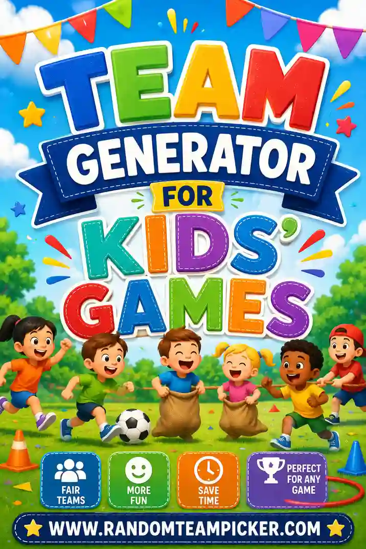 Team Generator for Kids' Games: Fair Teams, No Tears